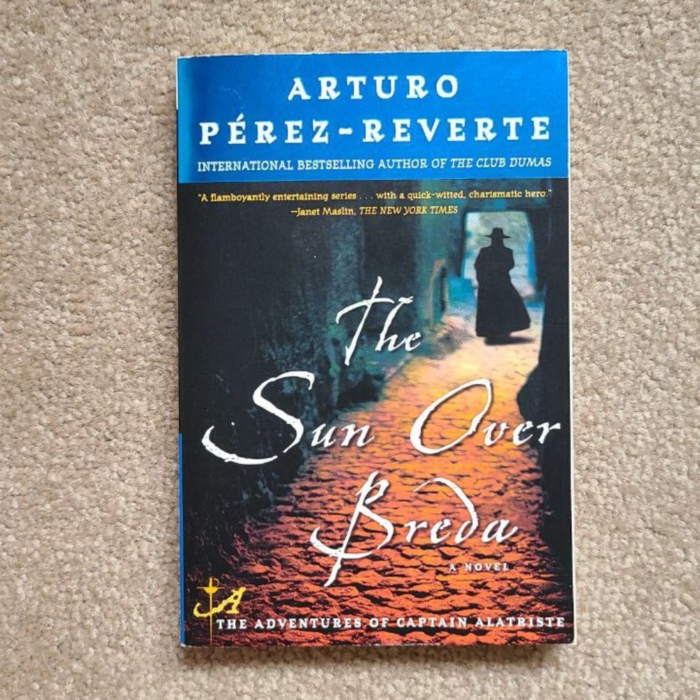 4/$20 The Sun Over Breda by‎ Arturo Perez-Reverte - Paperback